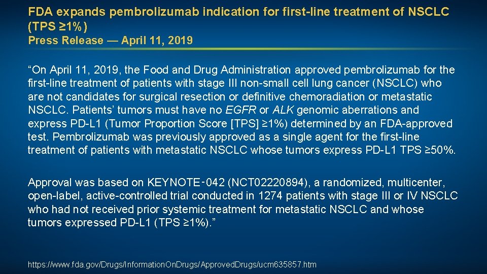 FDA expands pembrolizumab indication for first-line treatment of NSCLC (TPS ≥ 1%) Press Release