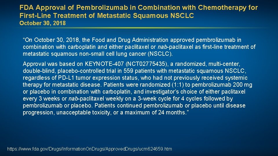 FDA Approval of Pembrolizumab in Combination with Chemotherapy for First-Line Treatment of Metastatic Squamous