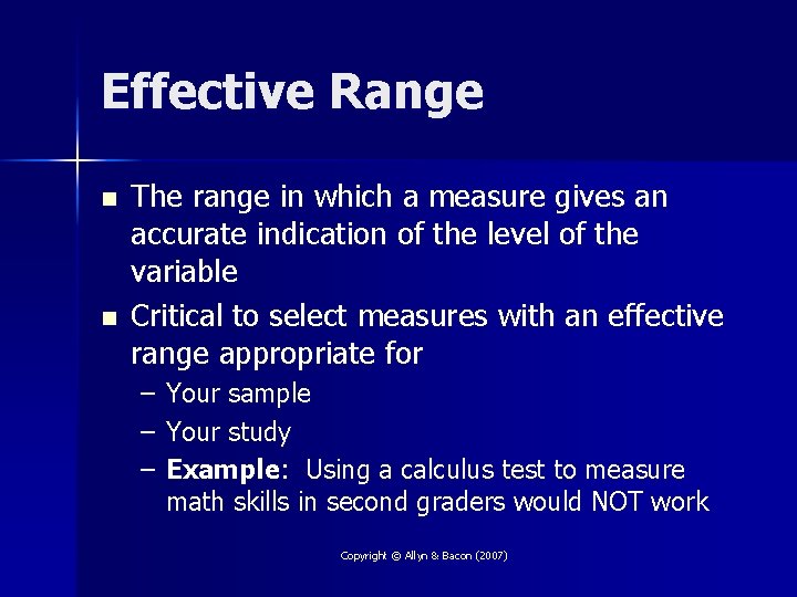 Effective Range n n The range in which a measure gives an accurate indication