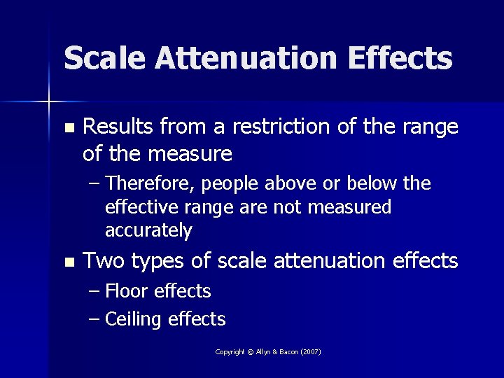 Scale Attenuation Effects n Results from a restriction of the range of the measure