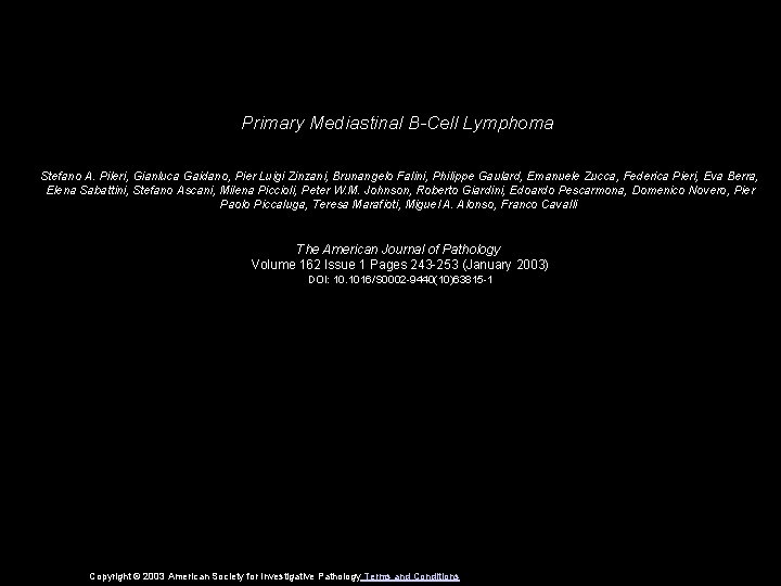 Primary Mediastinal B-Cell Lymphoma Stefano A. Pileri, Gianluca Gaidano, Pier Luigi Zinzani, Brunangelo Falini,