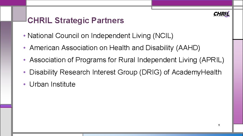 CHRIL Strategic Partners • National Council on Independent Living (NCIL) • American Association on
