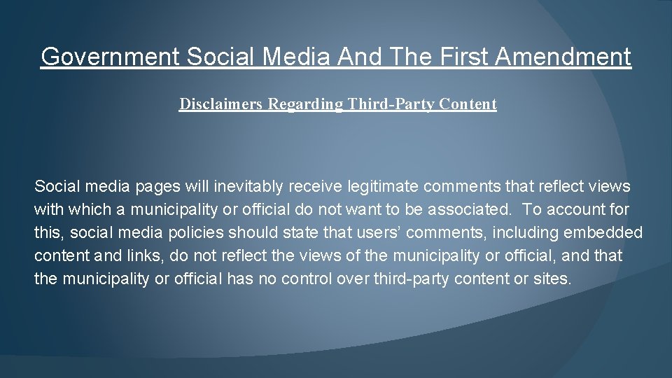 Government Social Media And The First Amendment Disclaimers Regarding Third-Party Content Social media pages