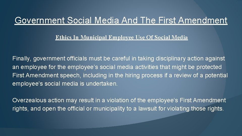 Government Social Media And The First Amendment Ethics In Municipal Employee Use Of Social