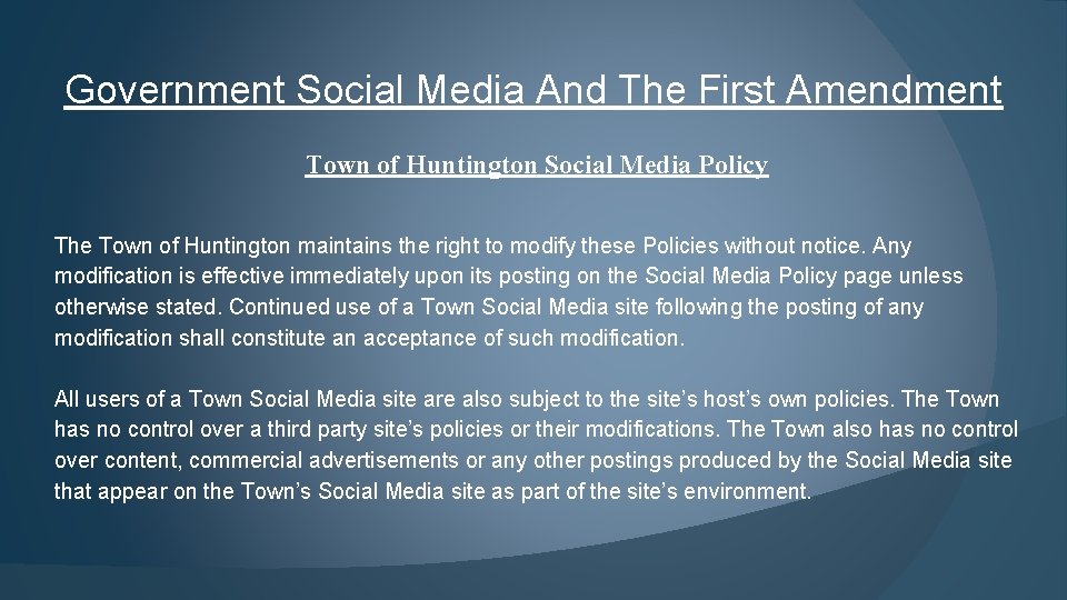 Government Social Media And The First Amendment Town of Huntington Social Media Policy The
