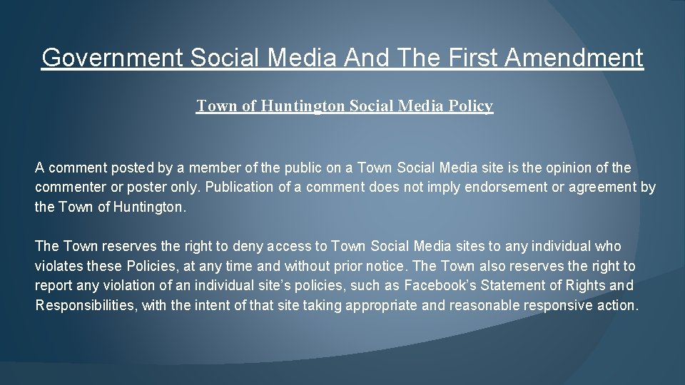 Government Social Media And The First Amendment Town of Huntington Social Media Policy A