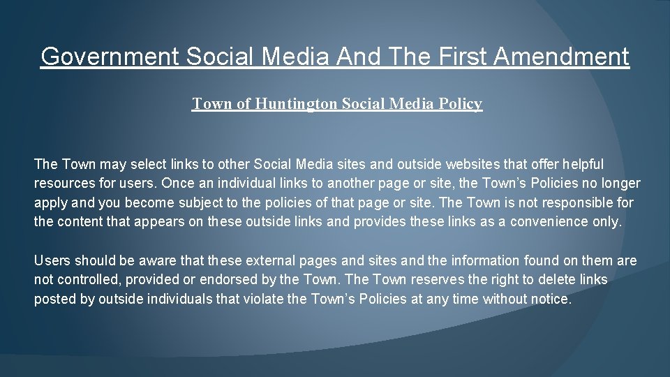 Government Social Media And The First Amendment Town of Huntington Social Media Policy The