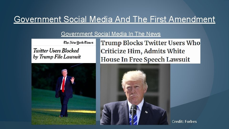 Government Social Media And The First Amendment Government Social Media In The News Credit: