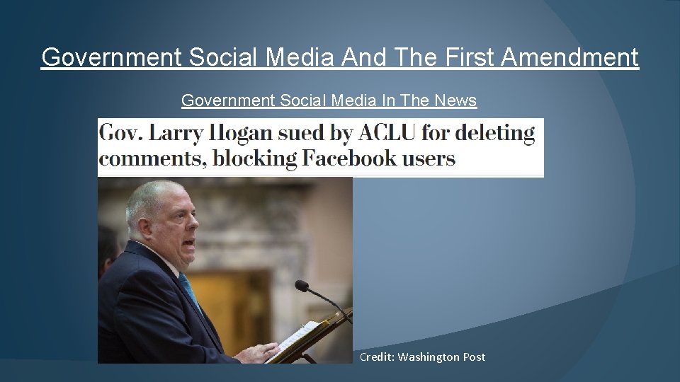 Government Social Media And The First Amendment Government Social Media In The News Credit: