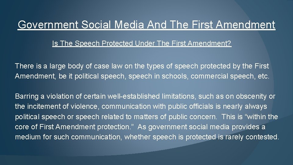 Government Social Media And The First Amendment Is The Speech Protected Under The First