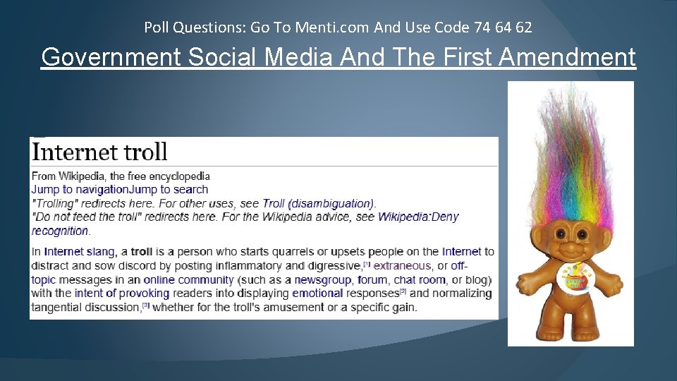 Poll Questions: Go To Menti. com And Use Code 74 64 62 Government Social