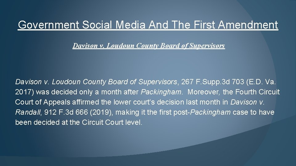 Government Social Media And The First Amendment Davison v. Loudoun County Board of Supervisors,