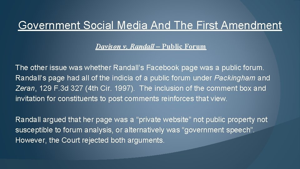 Government Social Media And The First Amendment Davison v. Randall – Public Forum The