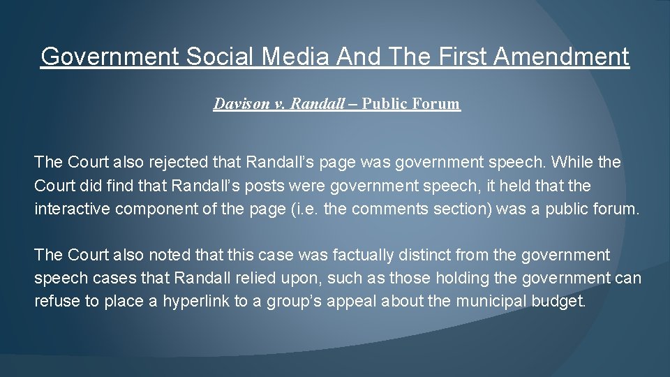 Government Social Media And The First Amendment Davison v. Randall – Public Forum The