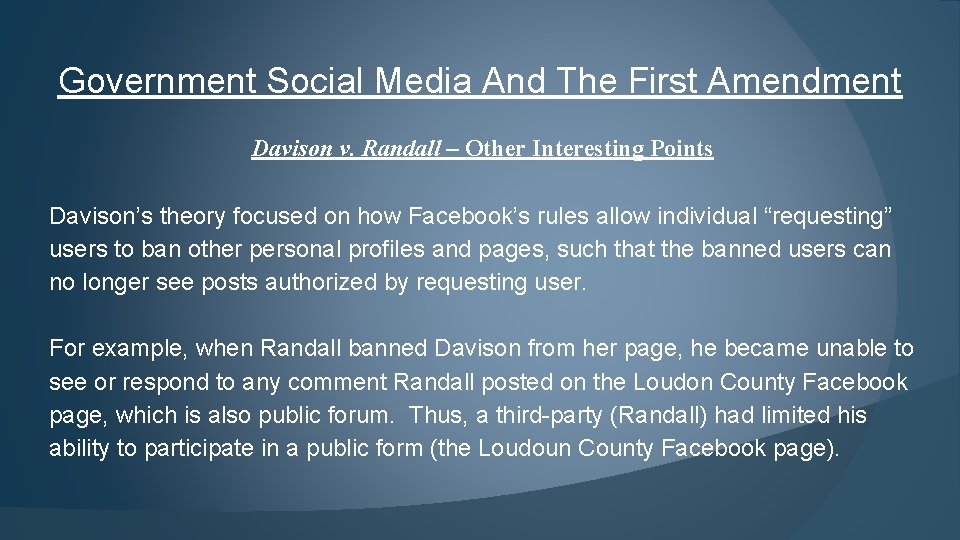 Government Social Media And The First Amendment Davison v. Randall – Other Interesting Points