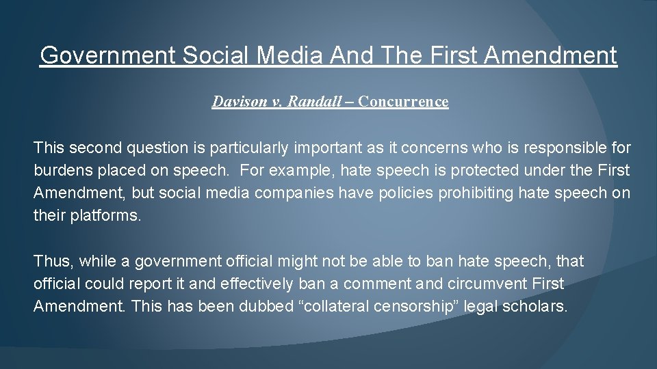 Government Social Media And The First Amendment Davison v. Randall – Concurrence This second