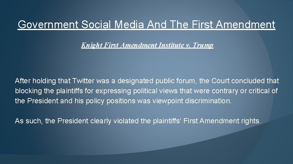 Government Social Media And The First Amendment Knight First Amendment Institute v. Trump After