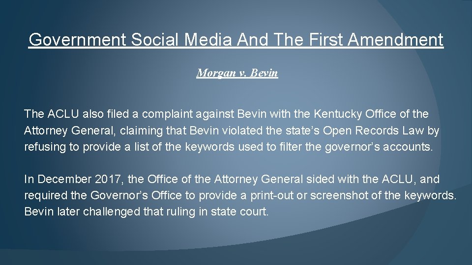 Government Social Media And The First Amendment Morgan v. Bevin The ACLU also filed