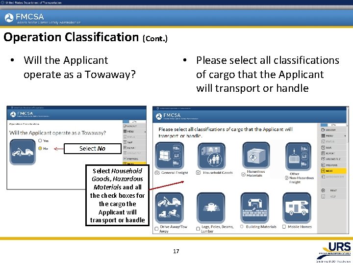 Operation Classification (Cont. ) • Please select all classifications of cargo that the Applicant