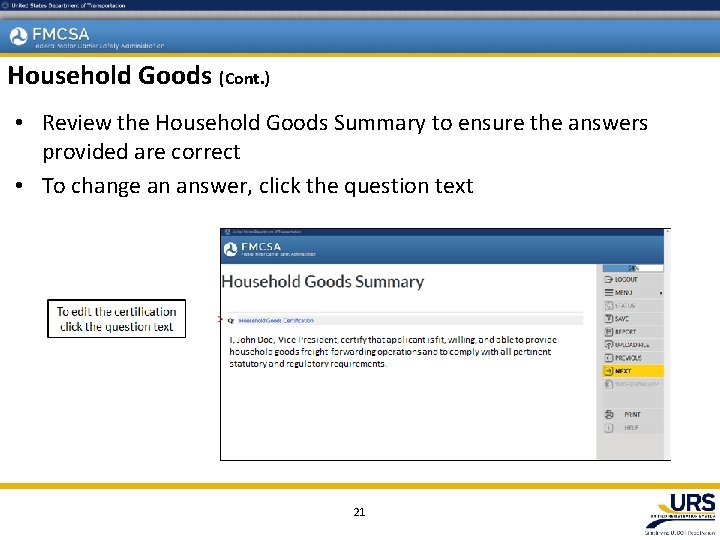 Household Goods (Cont. ) • Review the Household Goods Summary to ensure the answers