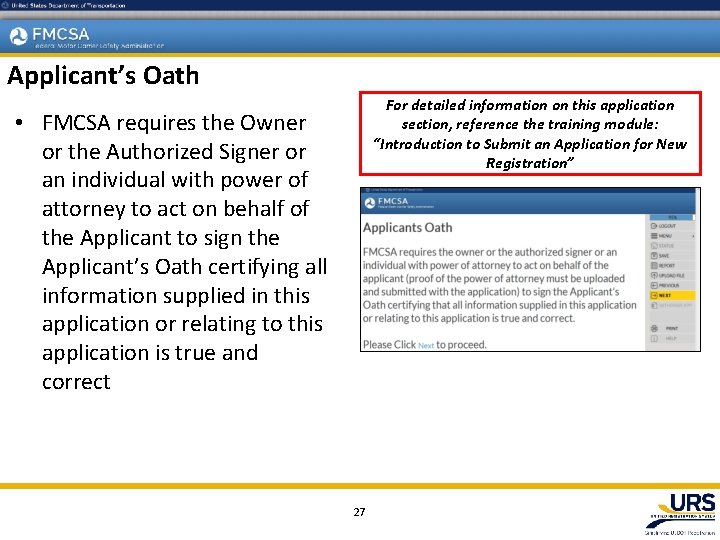 Applicant’s Oath For detailed information on this application section, reference the training module: “Introduction