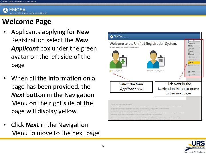 Welcome Page • Applicants applying for New Registration select the New Applicant box under