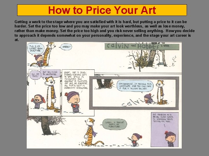 How to Price Your Art Getting a work to the stage where you are