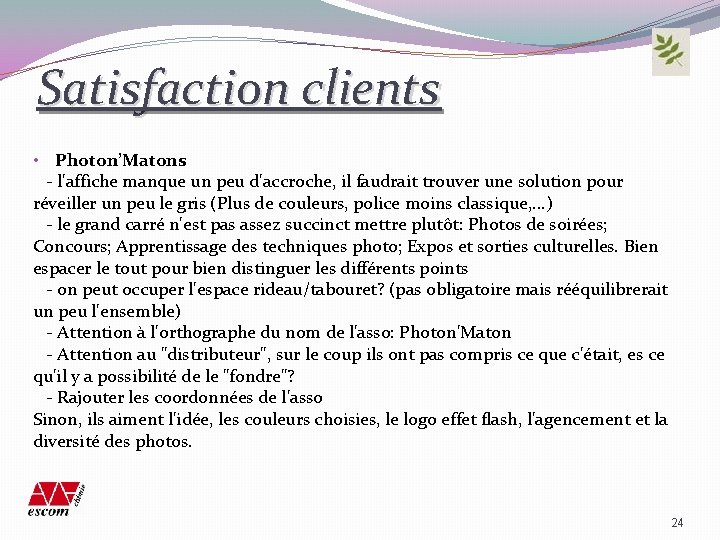 Satisfaction clients • Photon’Matons - l'affiche manque un peu d'accroche, il faudrait trouver une