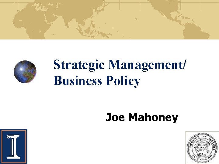 Strategic Management/ Business Policy Joe Mahoney 