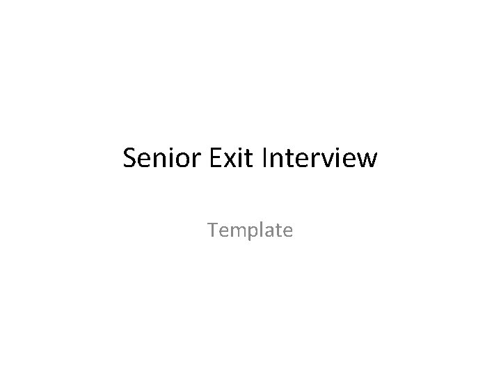 Senior Exit Interview Template 