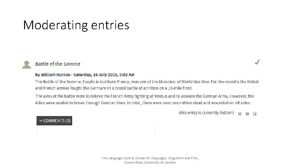 Moderating entries The Language Centre, School of Languages, Linguistics and Film, Queen Mary University