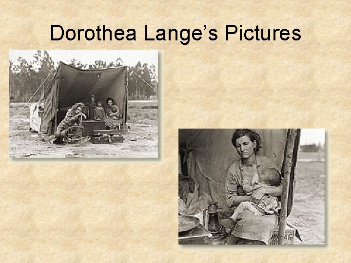 Dorothea Lange’s Pictures 