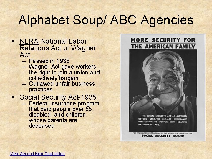 Alphabet Soup/ ABC Agencies • NLRA-National Labor Relations Act or Wagner Act – Passed