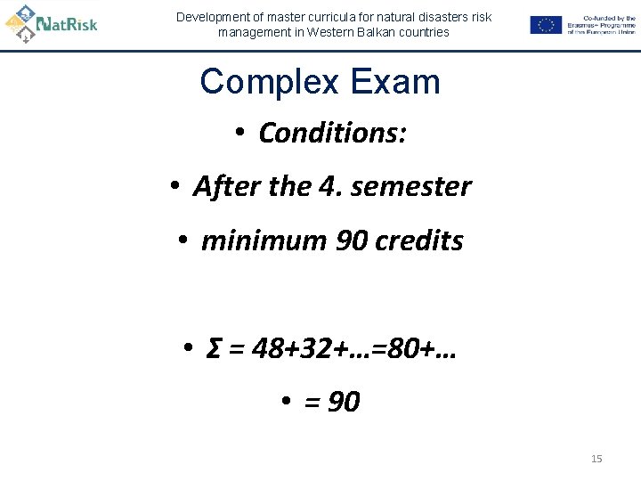 Development of master curricula for natural disasters risk management in Western Balkan countries Complex