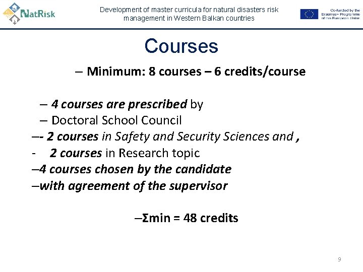 Development of master curricula for natural disasters risk management in Western Balkan countries Courses