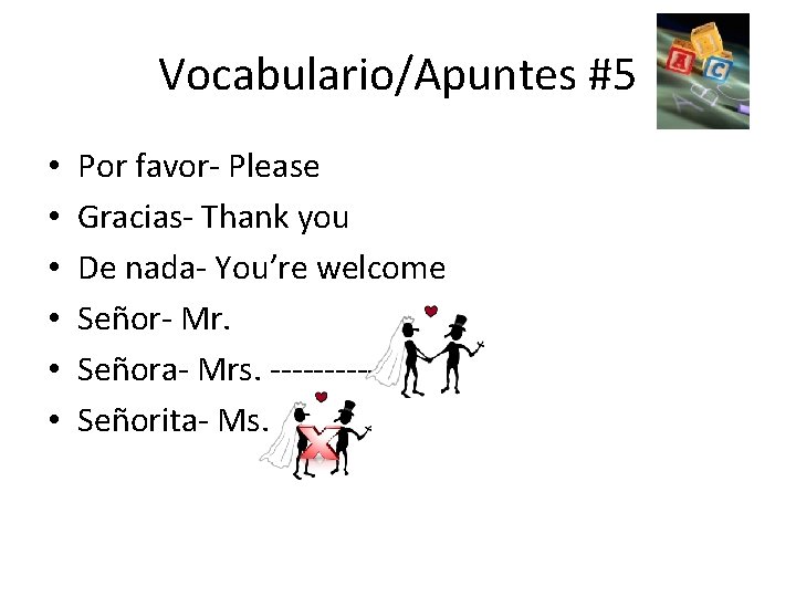 Vocabulario/Apuntes #5 • • • Por favor- Please Gracias- Thank you De nada- You’re