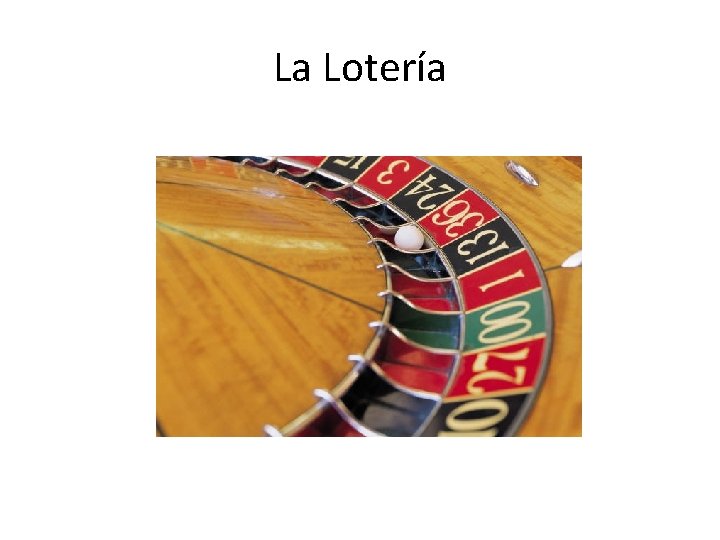 La Lotería 
