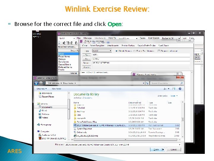Winlink Exercise Review: Browse for the correct file and click Open: ARES 