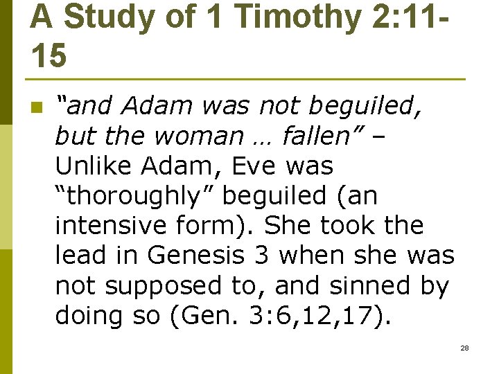 A Study of 1 Timothy 2: 1115 n “and Adam was not beguiled, but