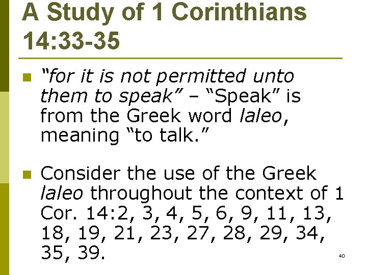 A Study of 1 Corinthians 14: 33 -35 n “for it is not permitted