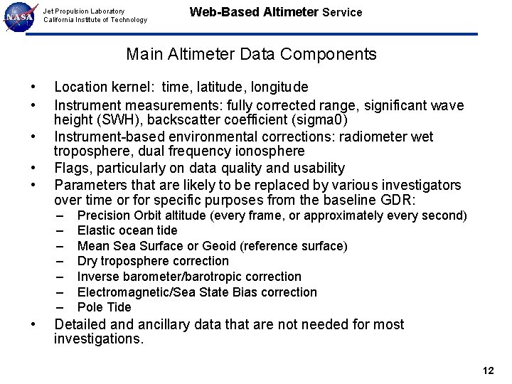 Jet Propulsion Laboratory California Institute of Technology Web-Based Altimeter Service Main Altimeter Data Components