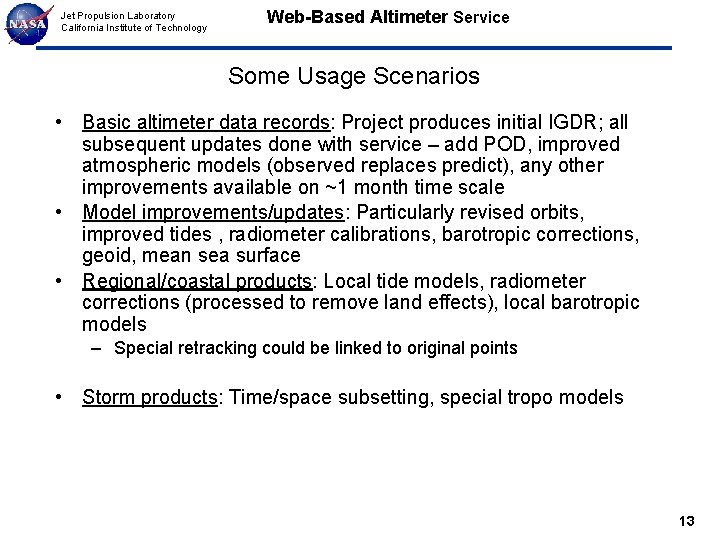 Jet Propulsion Laboratory California Institute of Technology Web-Based Altimeter Service Some Usage Scenarios •