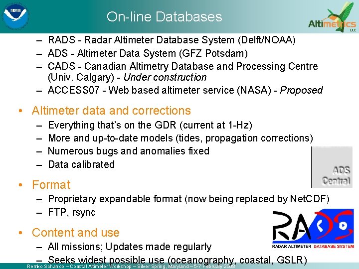 On-line Databases – RADS - Radar Altimeter Database System (Delft/NOAA) – ADS - Altimeter On-line Databases – RADS - Radar Altimeter Database System (Delft/NOAA) – ADS - Altimeter