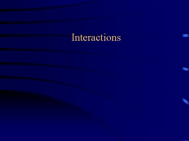Interactions 