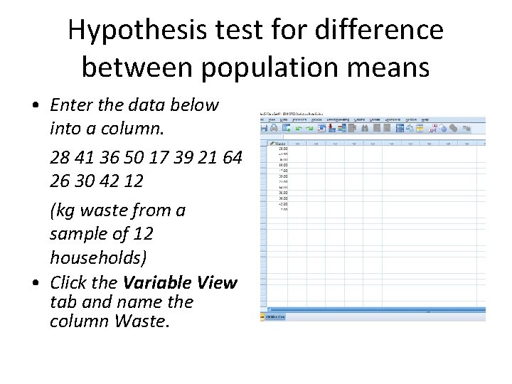Hypothesis test for difference between population means • Enter the data below into a Hypothesis test for difference between population means • Enter the data below into a