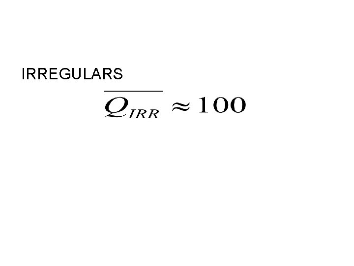 IRREGULARS 