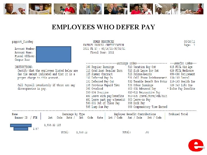 EMPLOYEES WHO DEFER PAY 10 