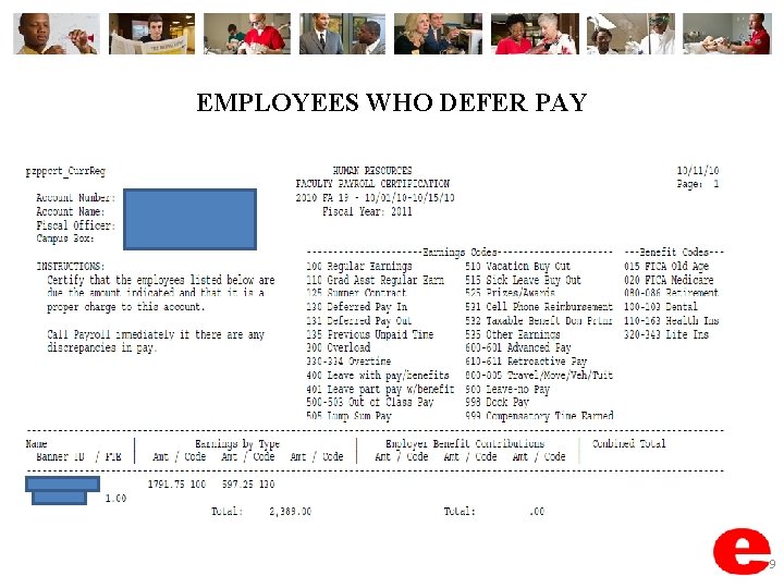 EMPLOYEES WHO DEFER PAY 9 