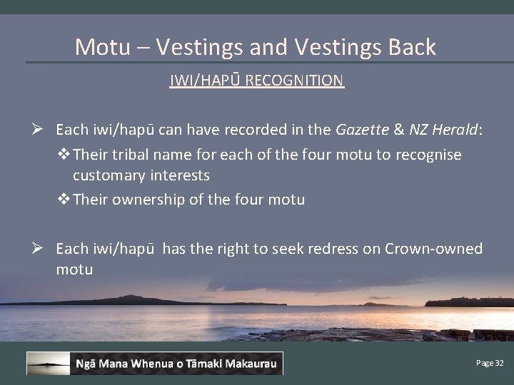 Motu – Vestings and Vestings Back IWI/HAPŪ RECOGNITION Ø Each iwi/hapū can have recorded