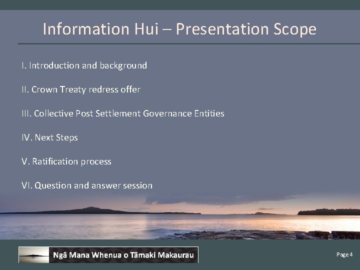 Information Hui – Presentation Scope I. Introduction and background II. Crown Treaty redress offer